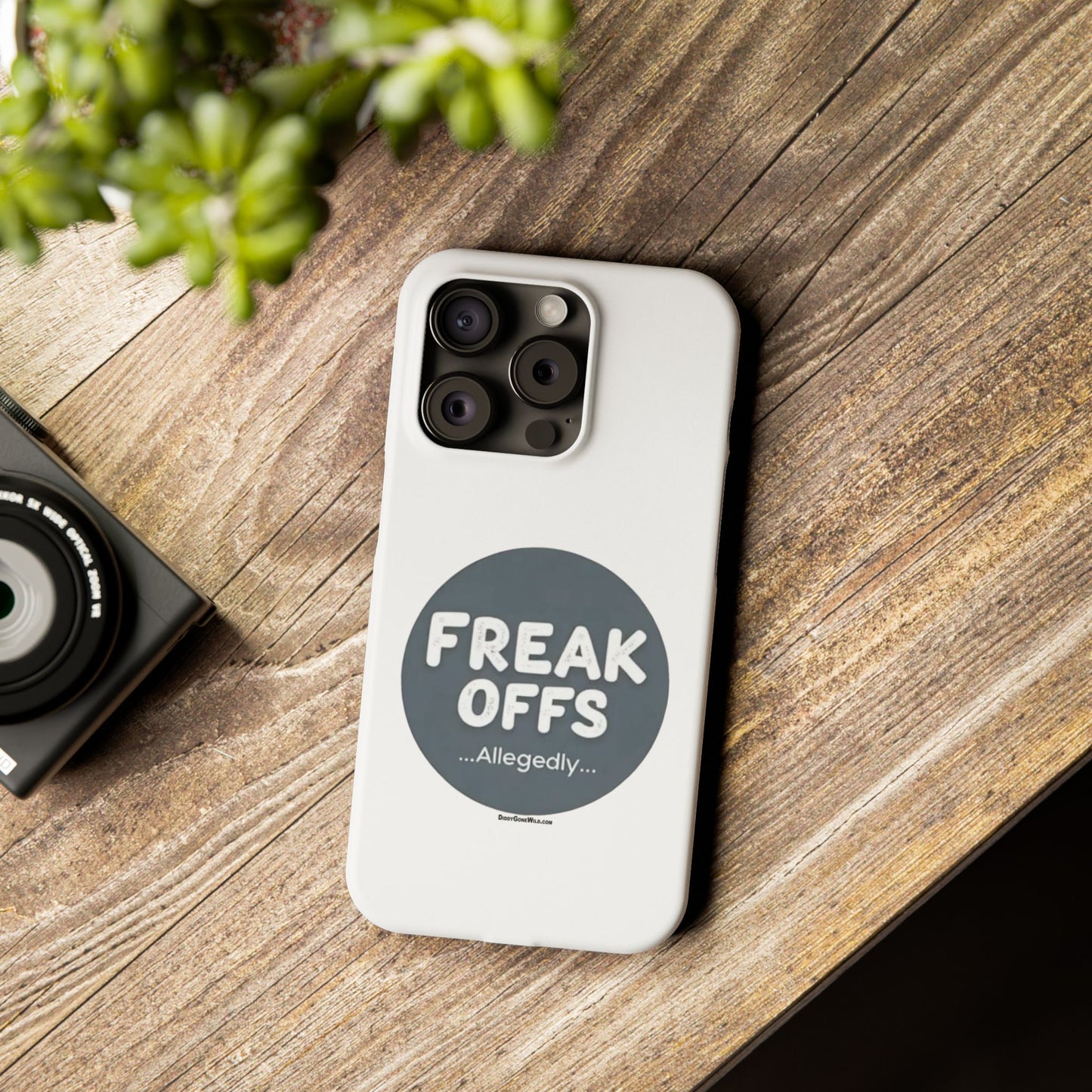 Freak Offs...Allegedly - Slim Phone Cases