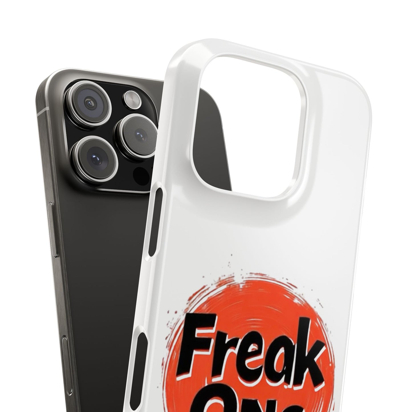 Freak Ons - Slim Phone Cases
