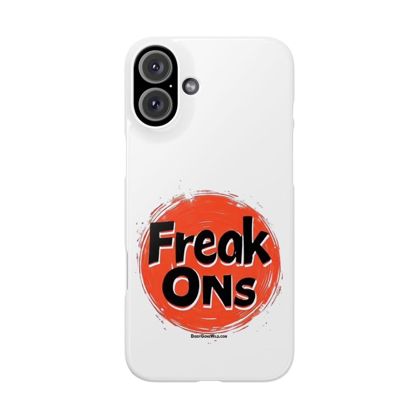 Freak Ons - Slim Phone Cases