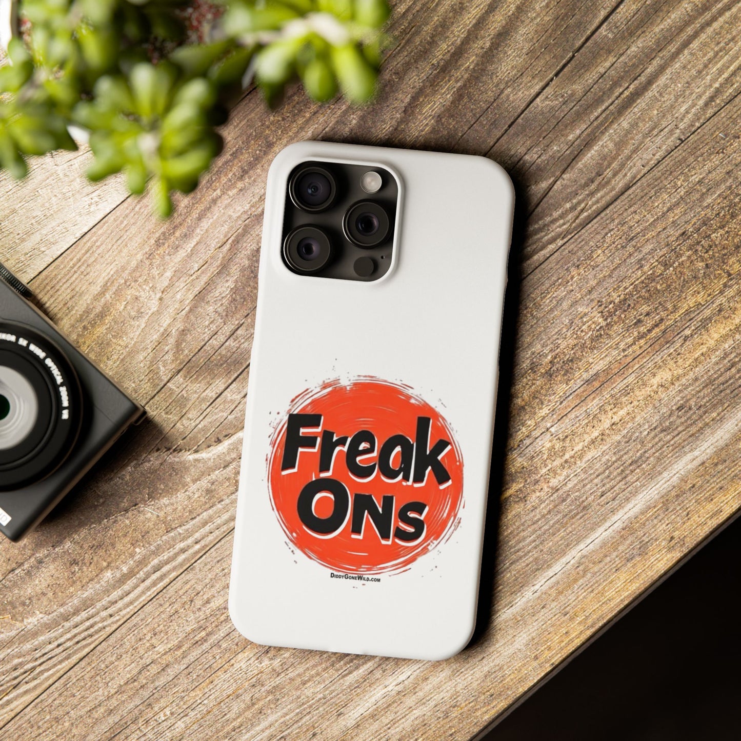 Freak Ons - Slim Phone Cases