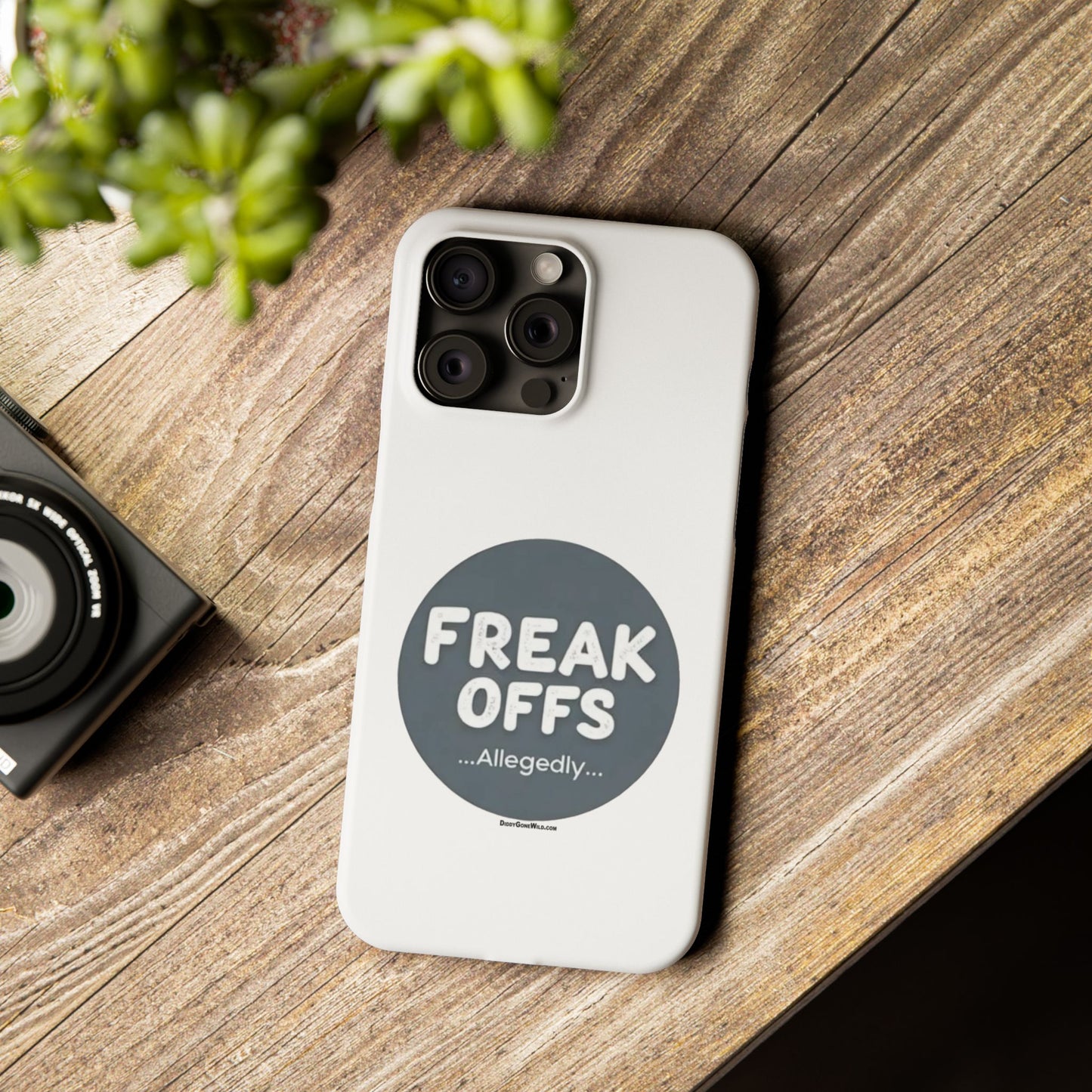 Freak Offs...Allegedly - Slim Phone Cases
