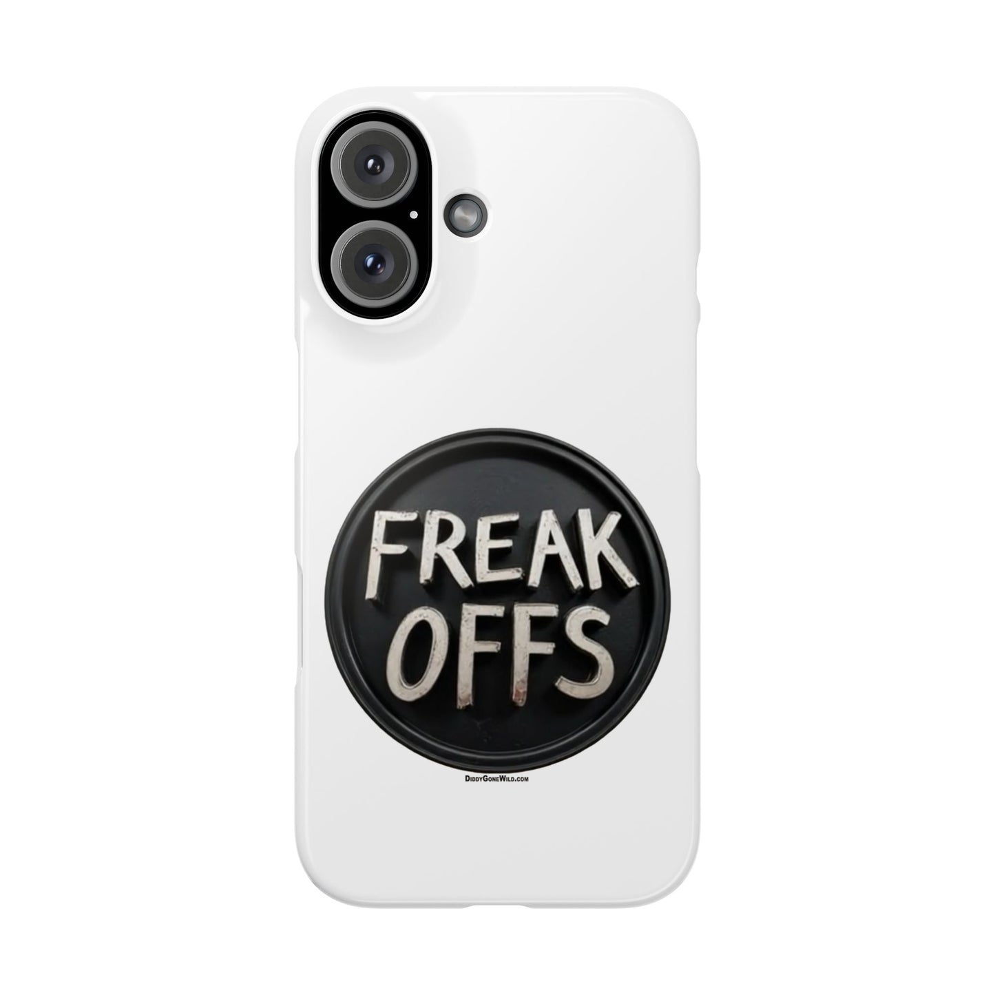 Freak Offs - Slim Phone Cases