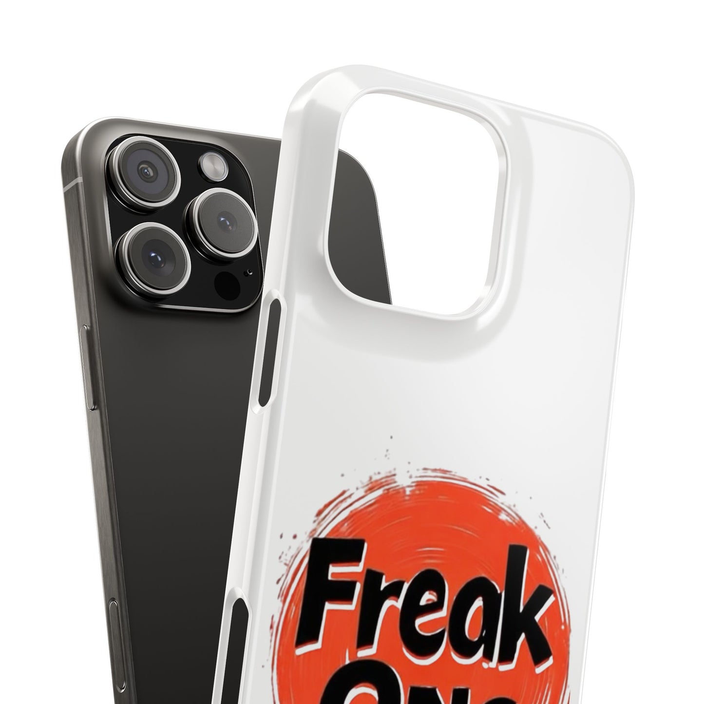 Freak Ons - Slim Phone Cases