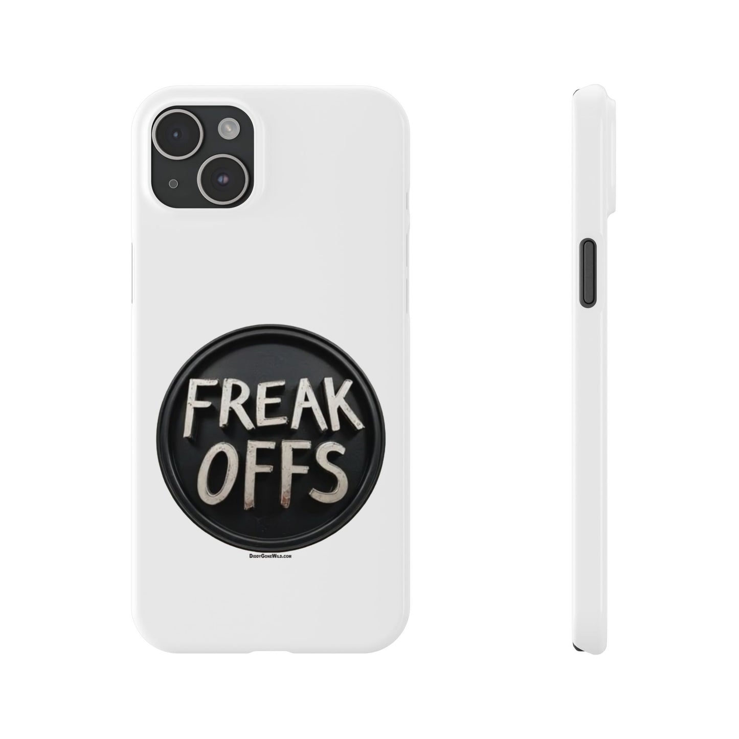 Freak Offs - Slim Phone Cases