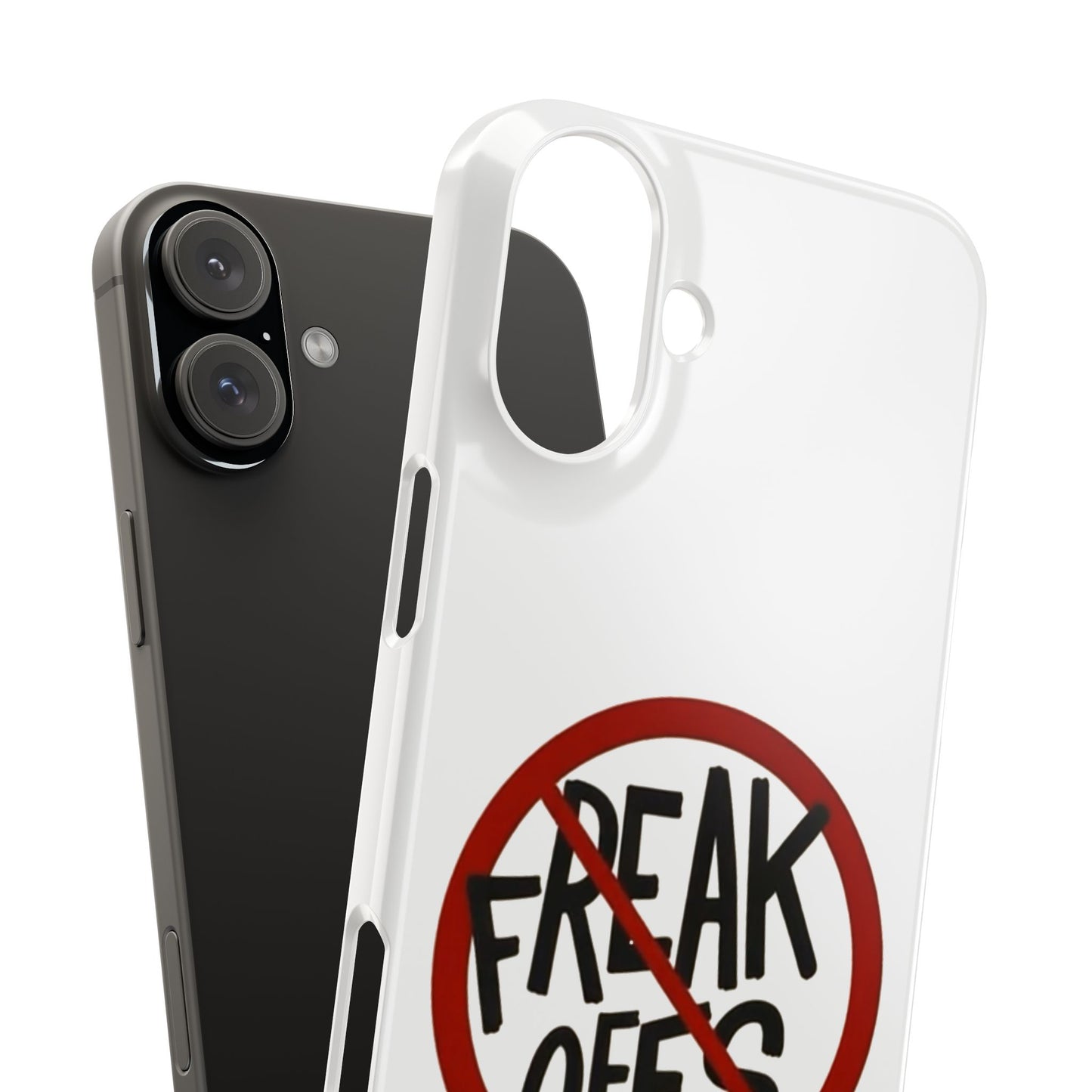 No Freak Offs - Slim Phone Cases