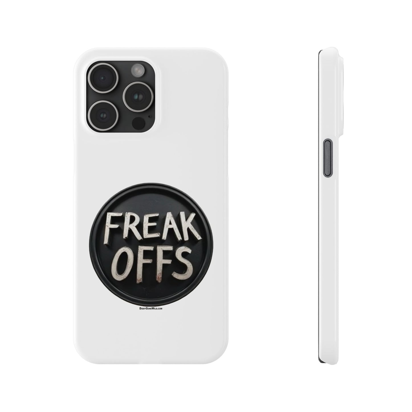 Freak Offs - Slim Phone Cases