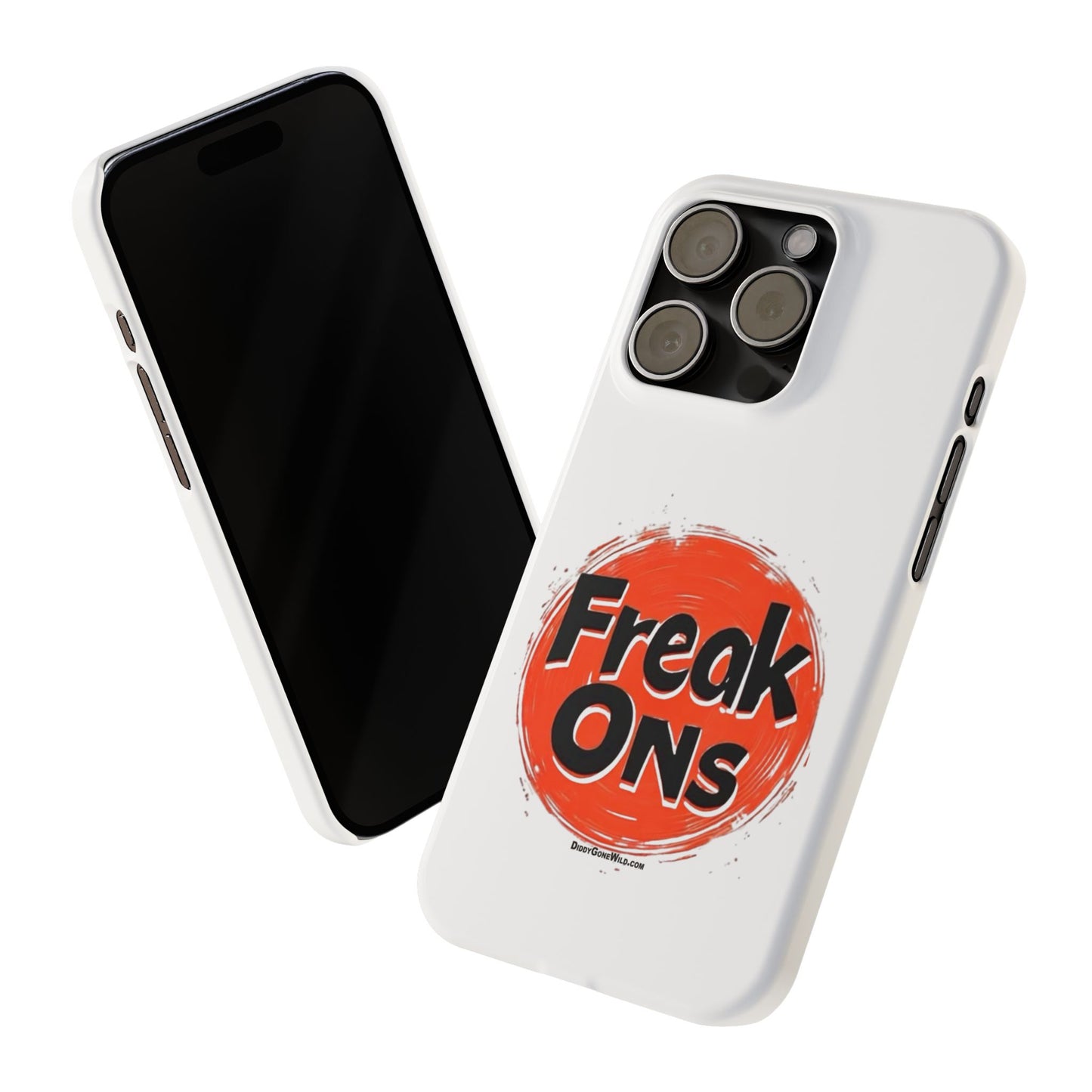 Freak Ons - Slim Phone Cases