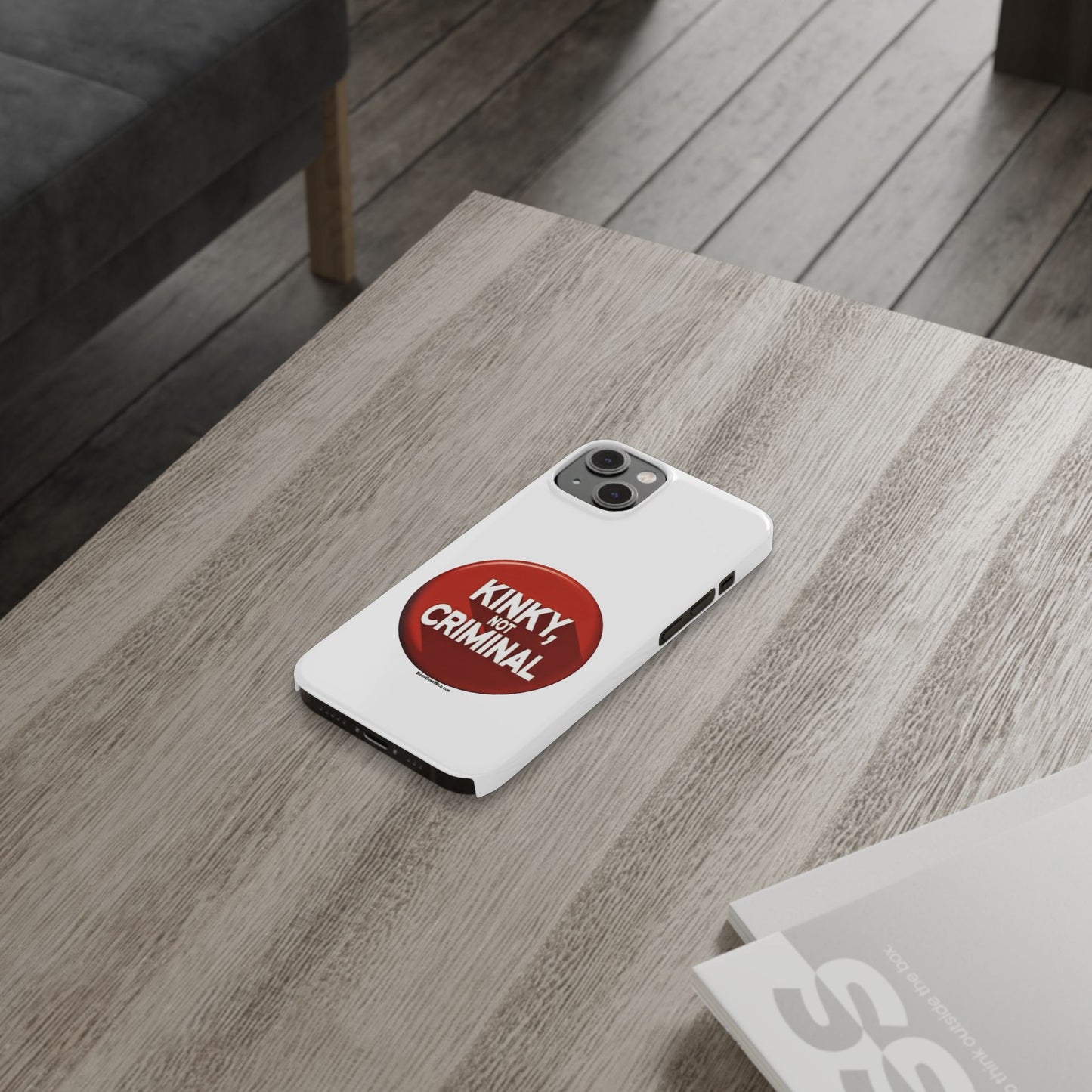 Kinky, Not Criminal - Slim Phone Cases