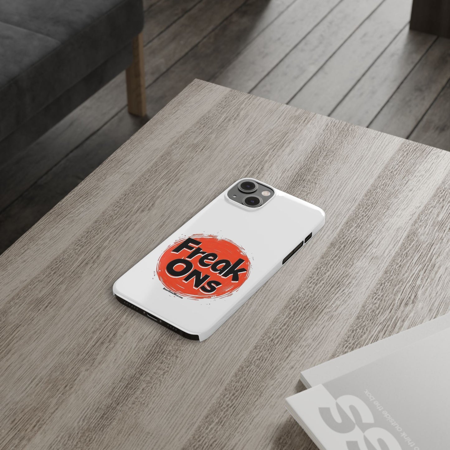 Freak Ons - Slim Phone Cases