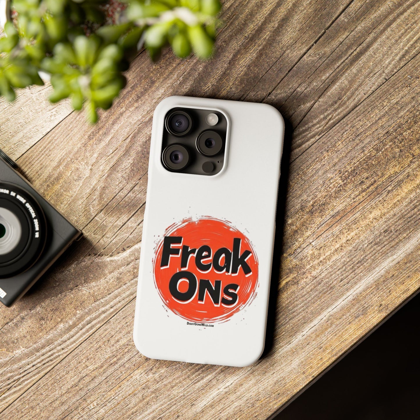 Freak Ons - Slim Phone Cases