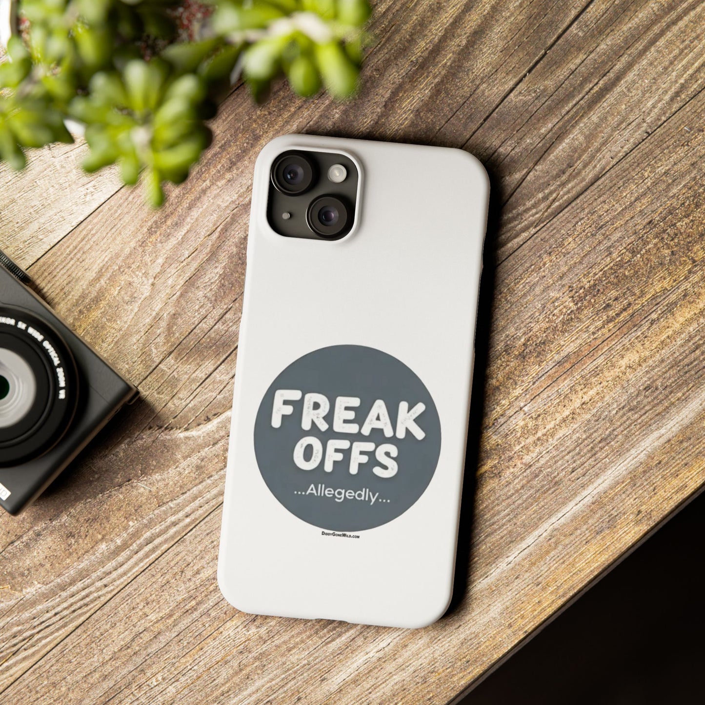 Freak Offs...Allegedly - Slim Phone Cases
