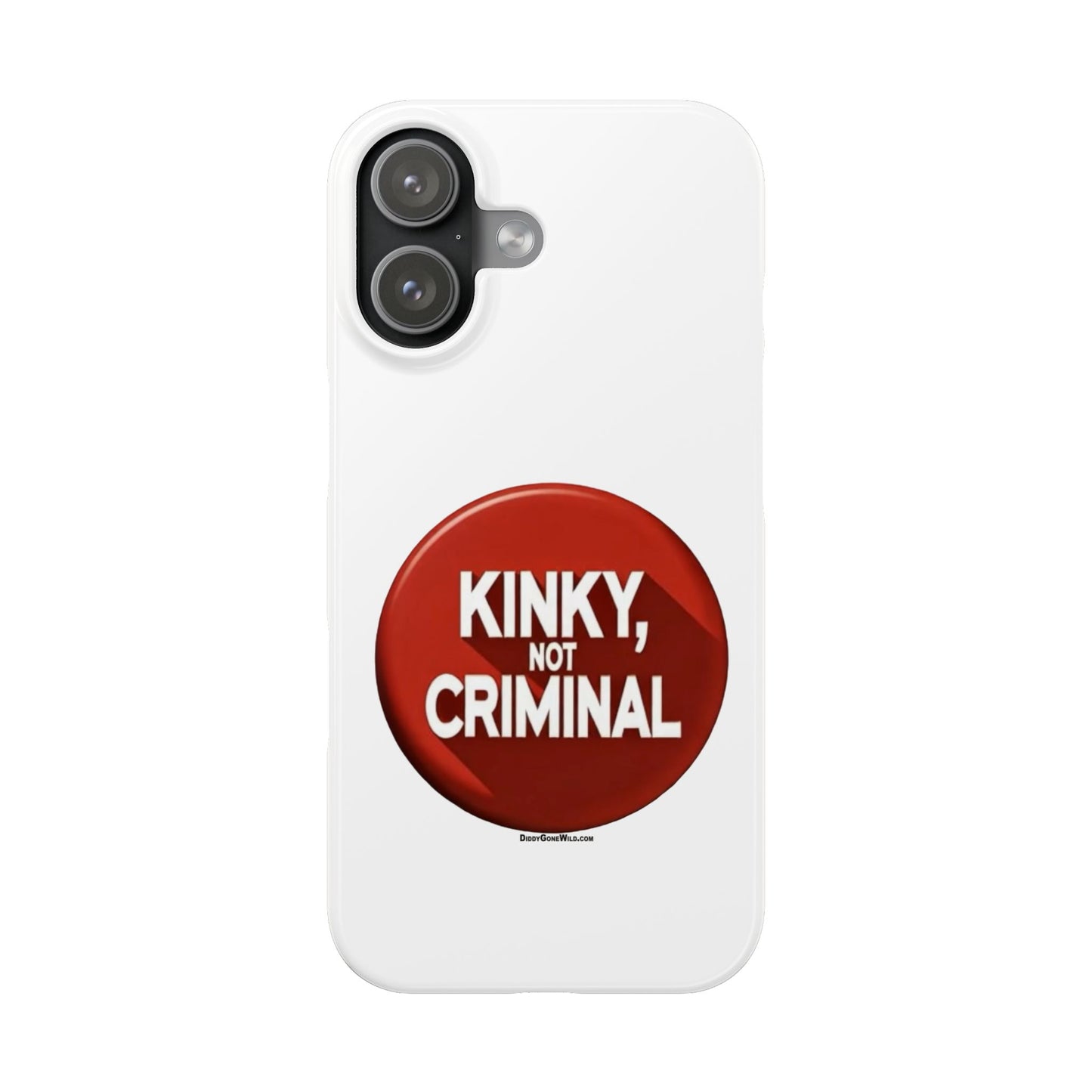Kinky, Not Criminal - Slim Phone Cases