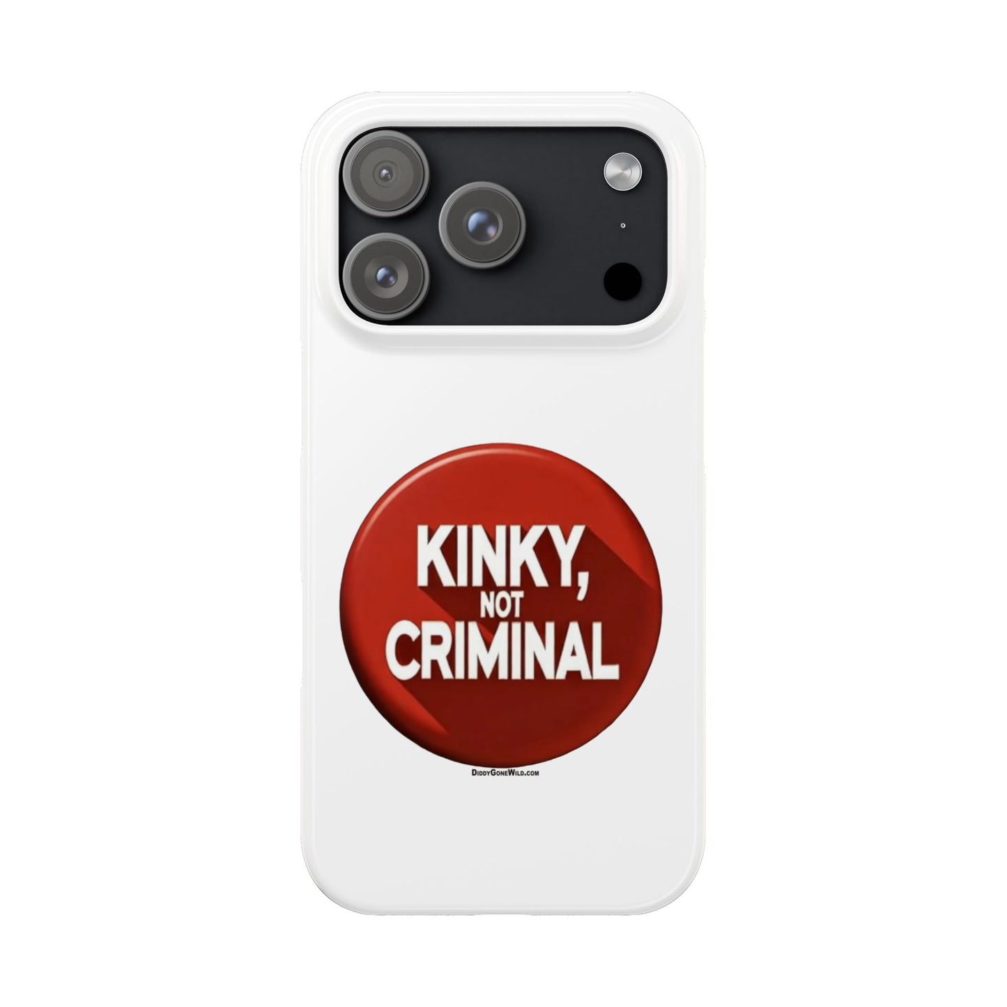 Kinky, Not Criminal - Slim Phone Cases