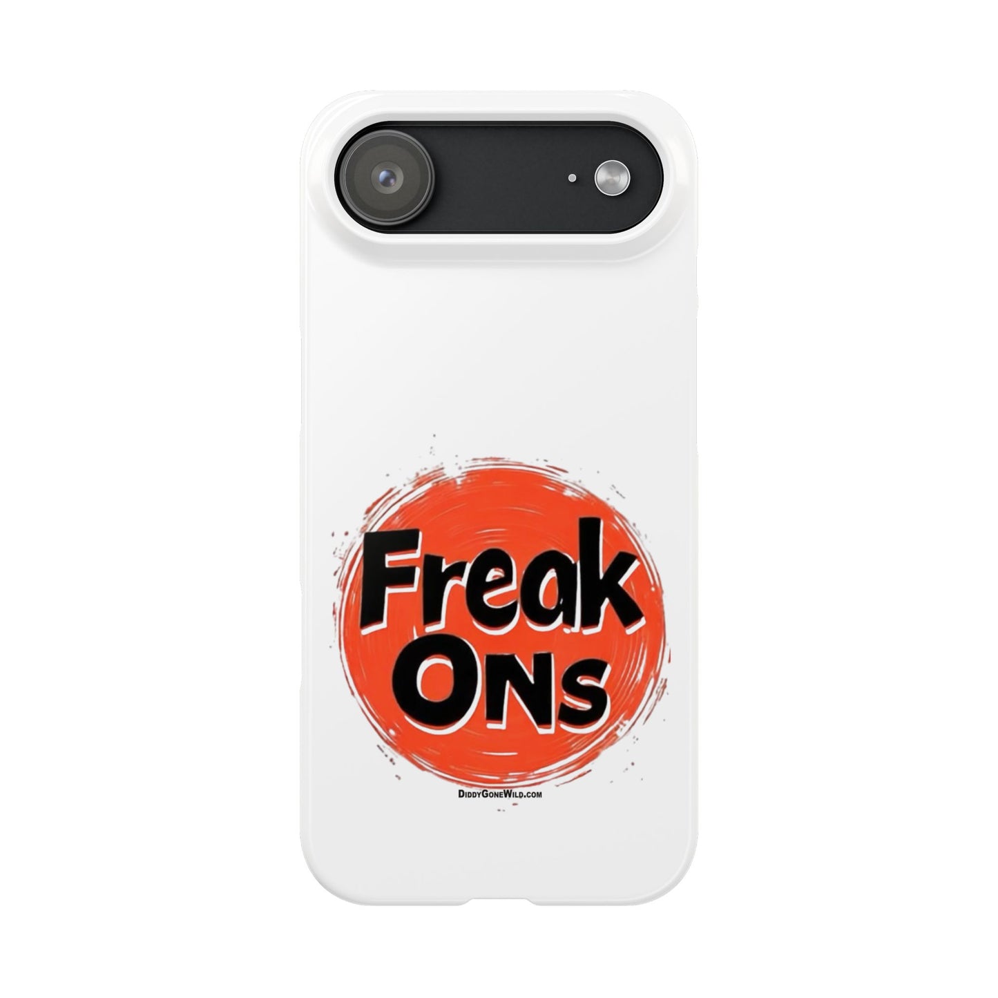 Freak Ons - Slim Phone Cases