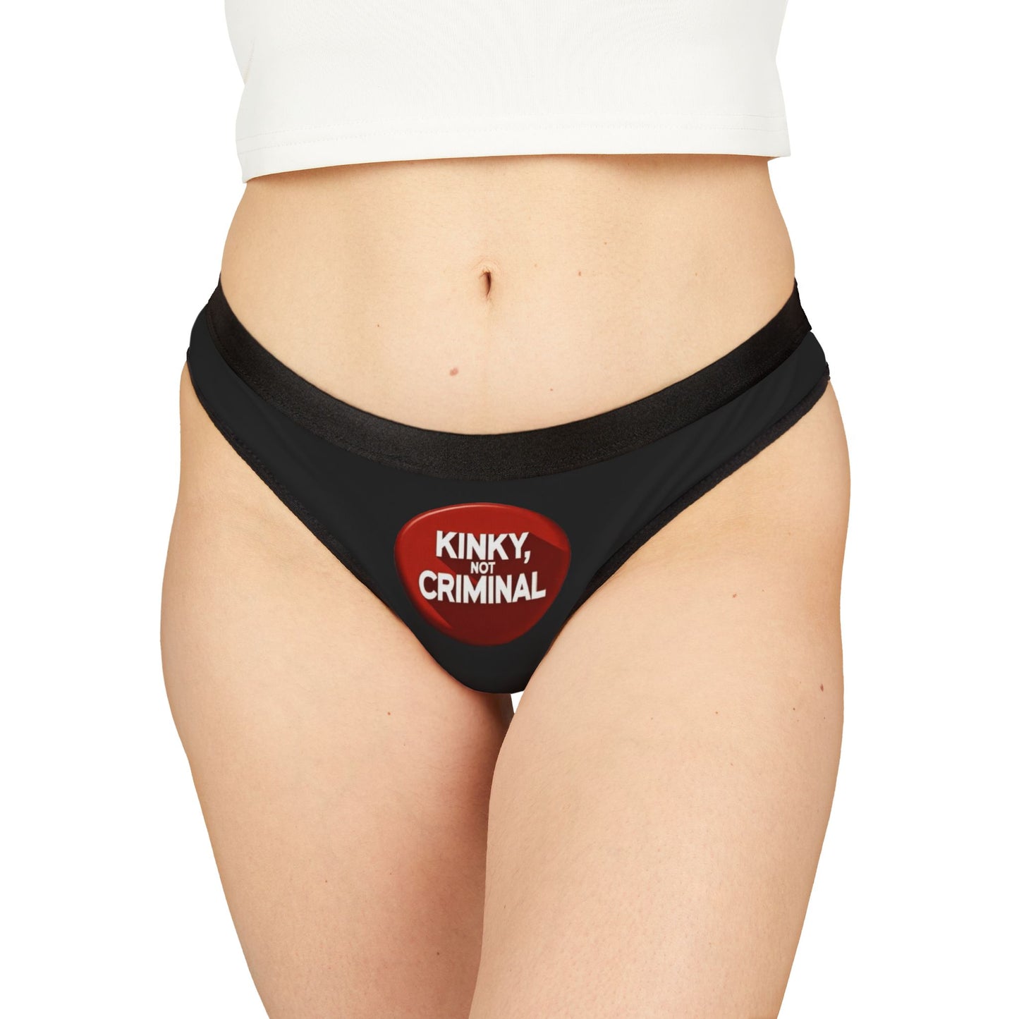Kinky, Not Criminal - Women's Thongs