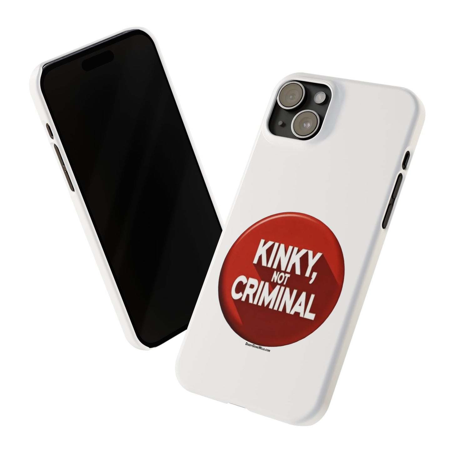 Kinky, Not Criminal - Slim Phone Cases