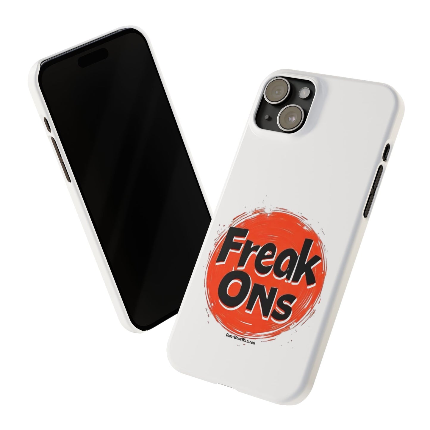 Freak Ons - Slim Phone Cases