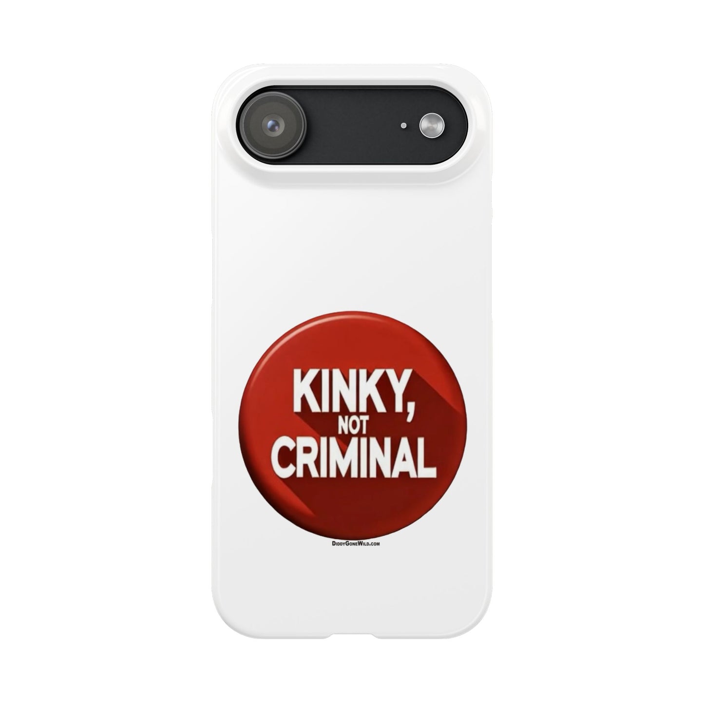 Kinky, Not Criminal - Slim Phone Cases