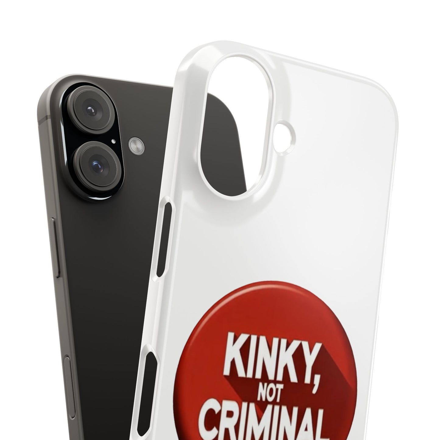 Kinky, Not Criminal - Slim Phone Cases