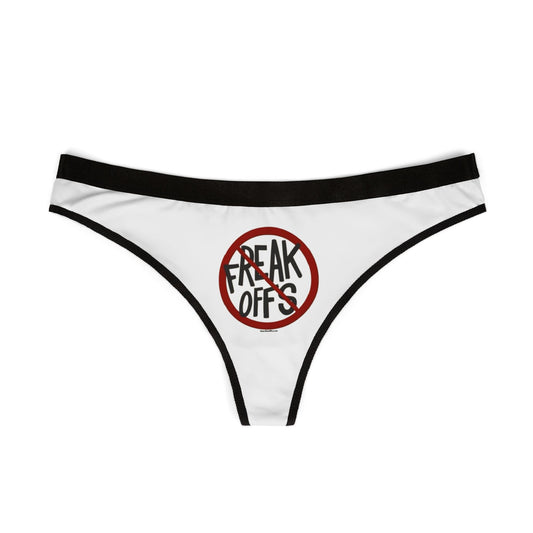 No Freak Offs - Women's Thongs
